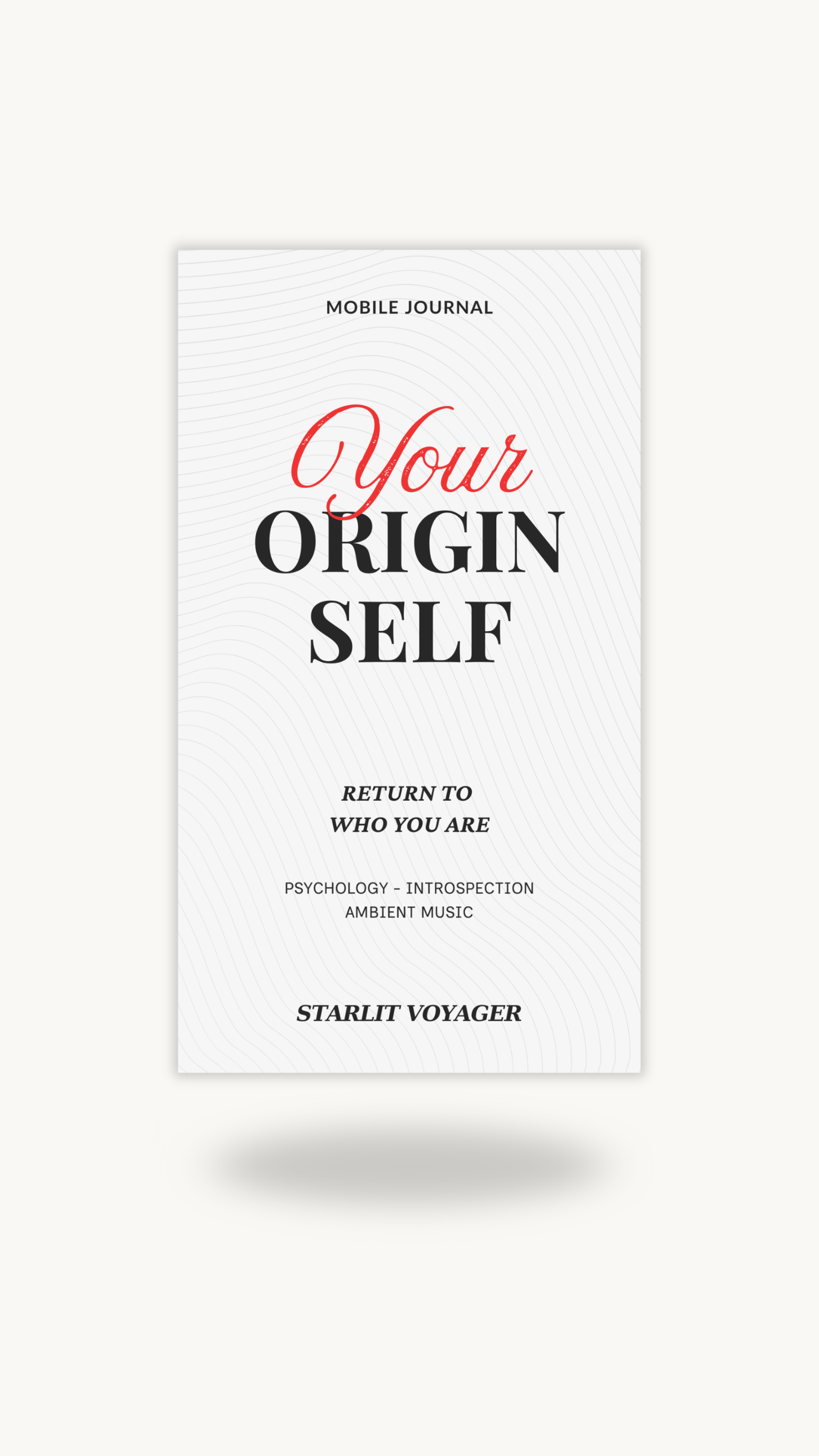 Your Origin Self - Mobile Journal